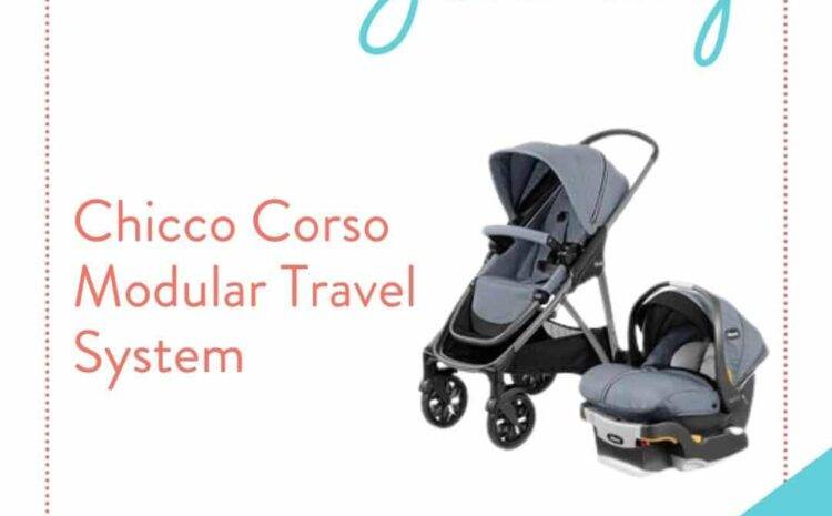  Chicco Corso Modular Travel System