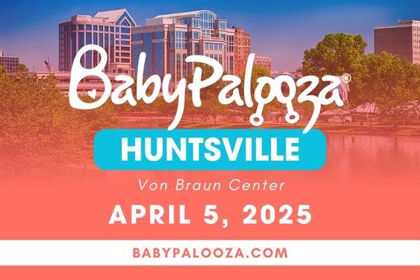 Babypalooza Baby Expo Huntsville 2025